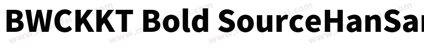 BWCKKT Bold SourceHanSansCN Light字体转换